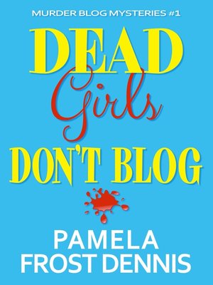 cover image of Dead Girls Don't Blog